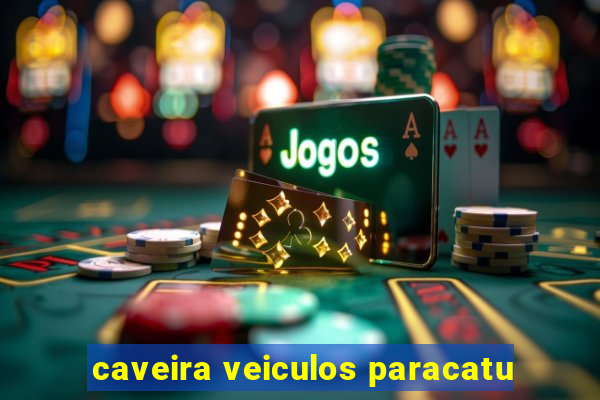 caveira veiculos paracatu